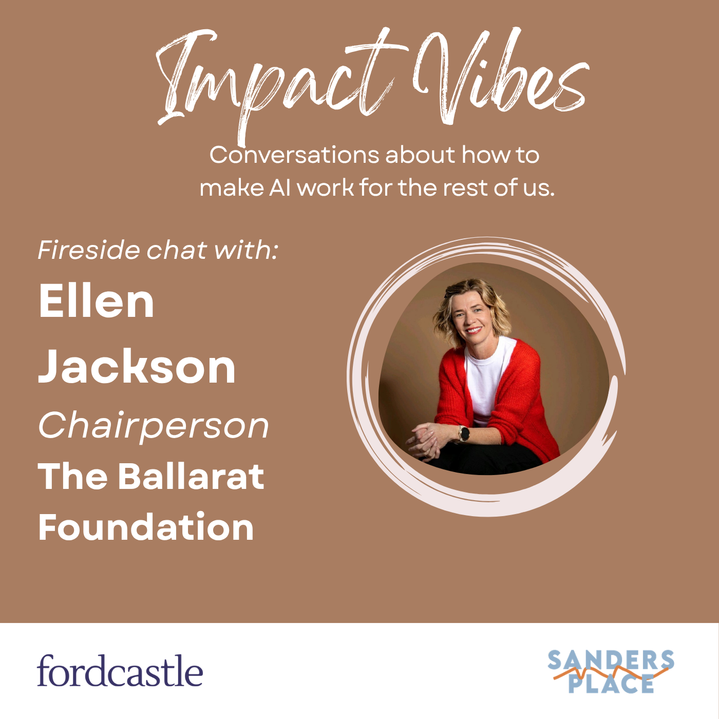 Impact Vibes 02 : Discussion au coin du feu avec Ellen Jackson, Présidente de la Ballarat Foundation