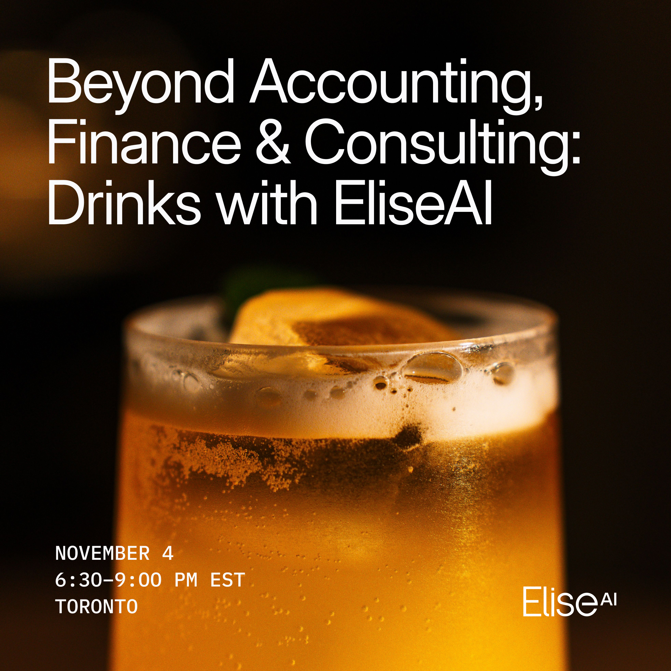 Beyond Accounting, Finance & Consulting: Drinks with EliseAI