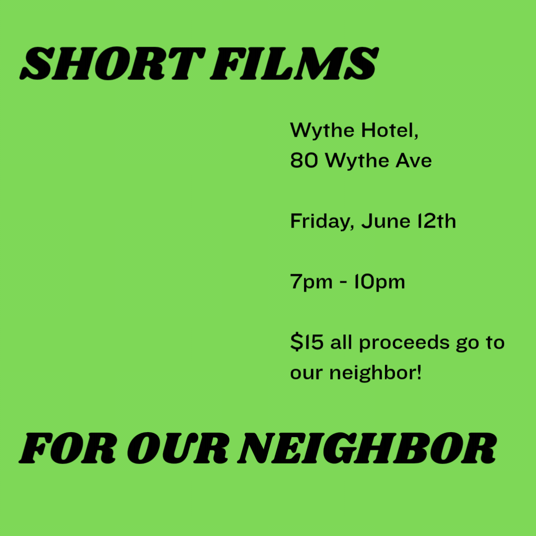 Cover art for #Short Films For Our Neighbor — Wythe Hotel