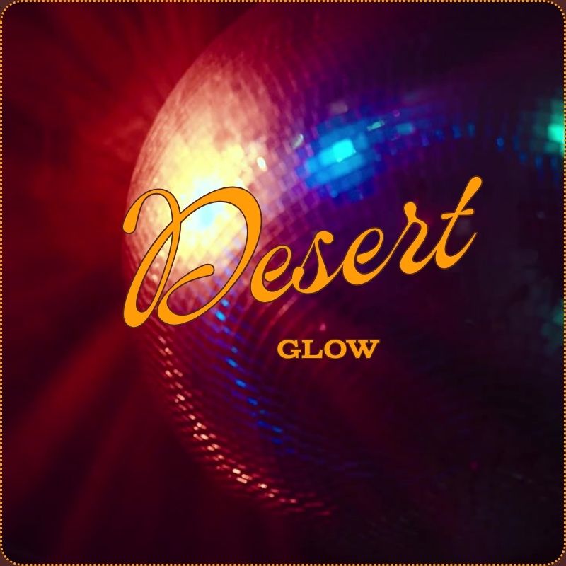 Cover art for #Desert Glow Block Party 🌵🪩✨ — 2337 E Cesar Chavez St