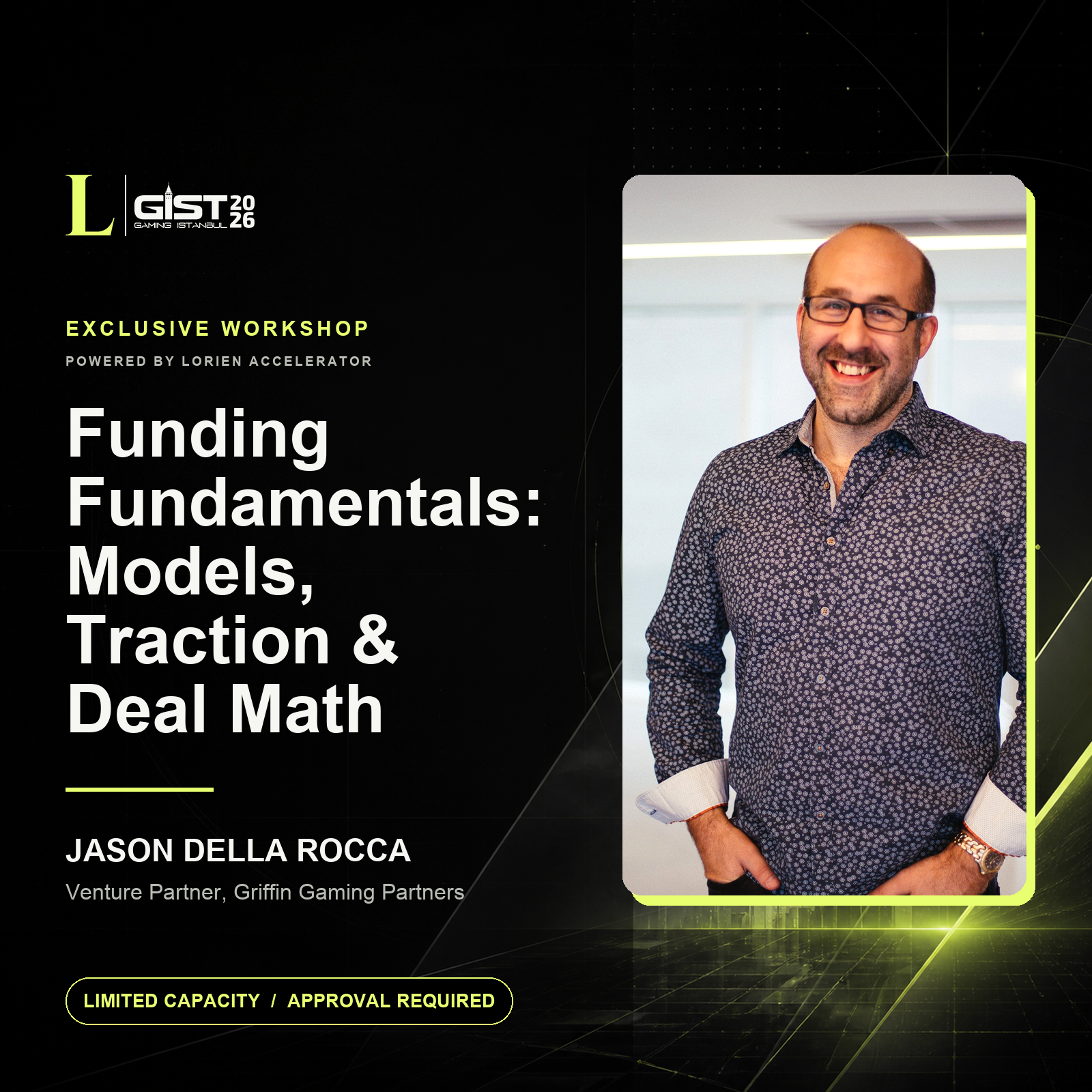 Funding Fundamentals for Game Studios by Jason Della Rocca (Powered by Lorien Accelerator at Gaming Istanbul)