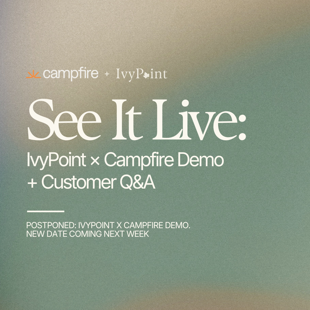 Postponed: IvyPoint x Campfire Demo. We Will Share the New Date Next Week