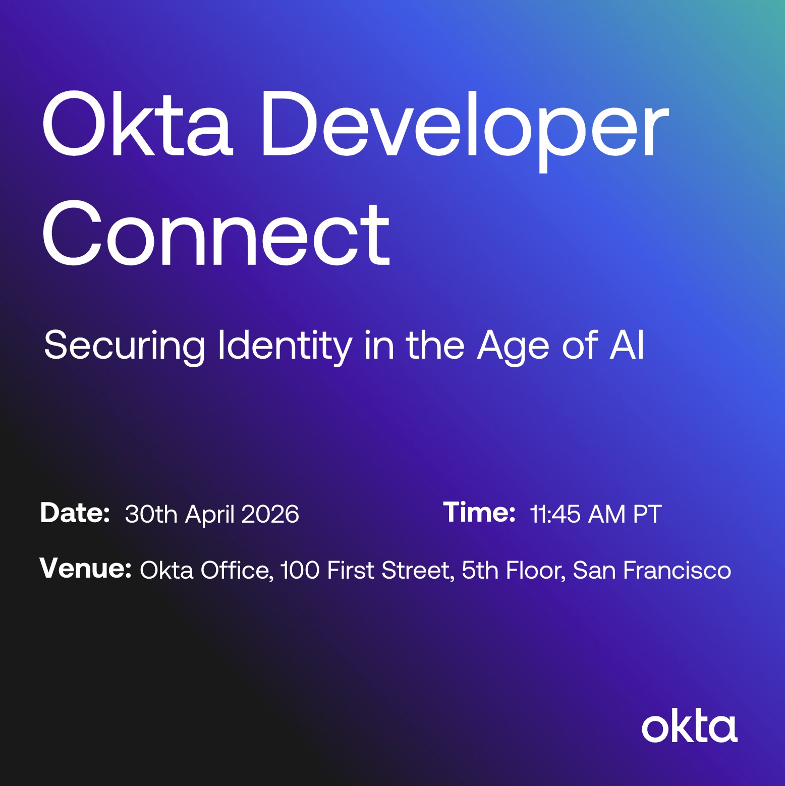 Okta Developer Connect San Francisco: Securing AI Agents