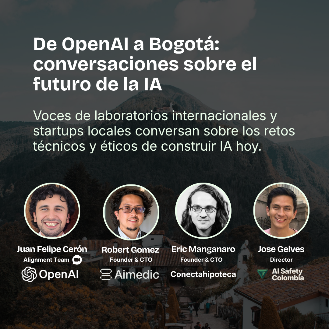 De OpenAI a Bogotá: conversaciones sobre el futuro de la IA