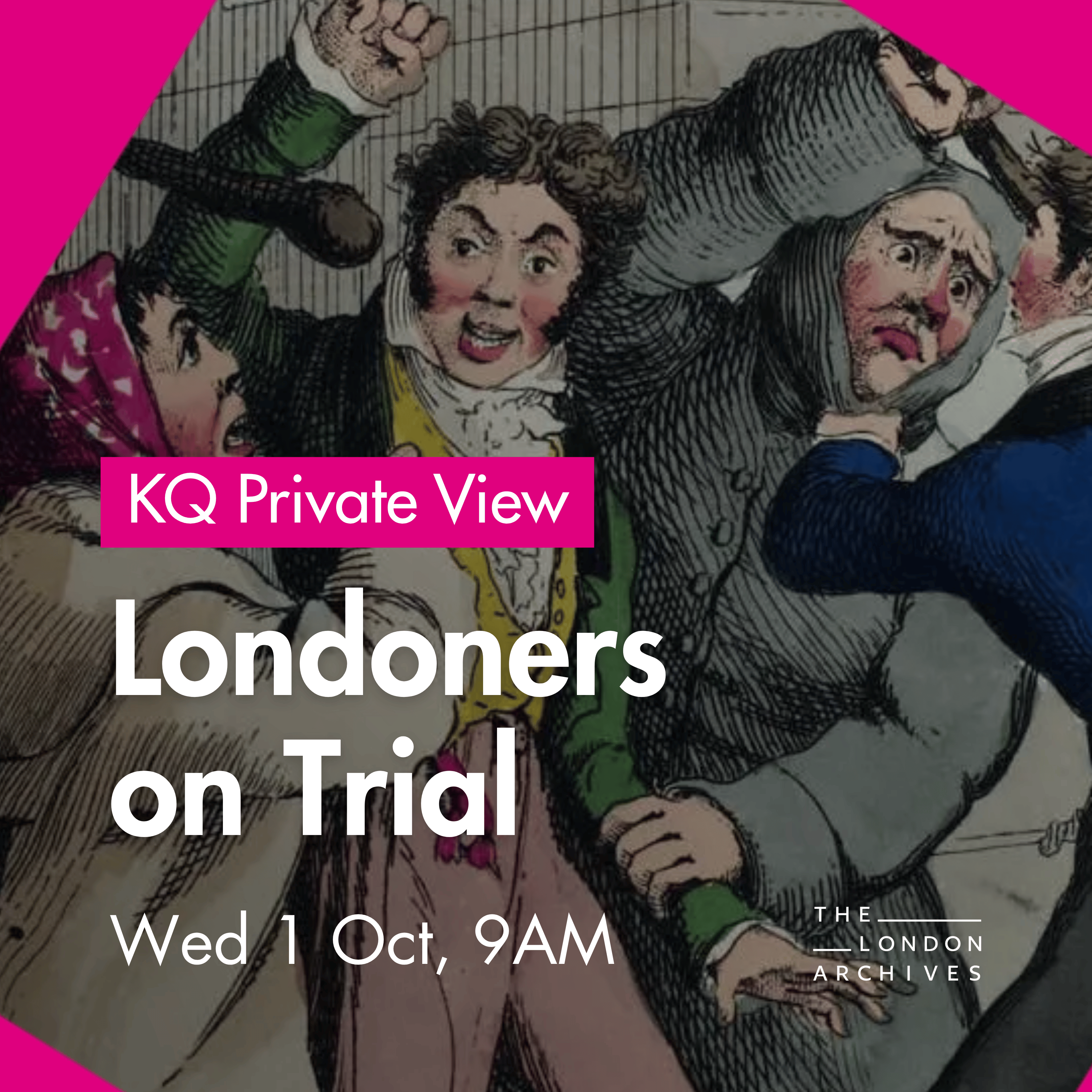 KQ Private View | Londoners on Trial at The London Archives