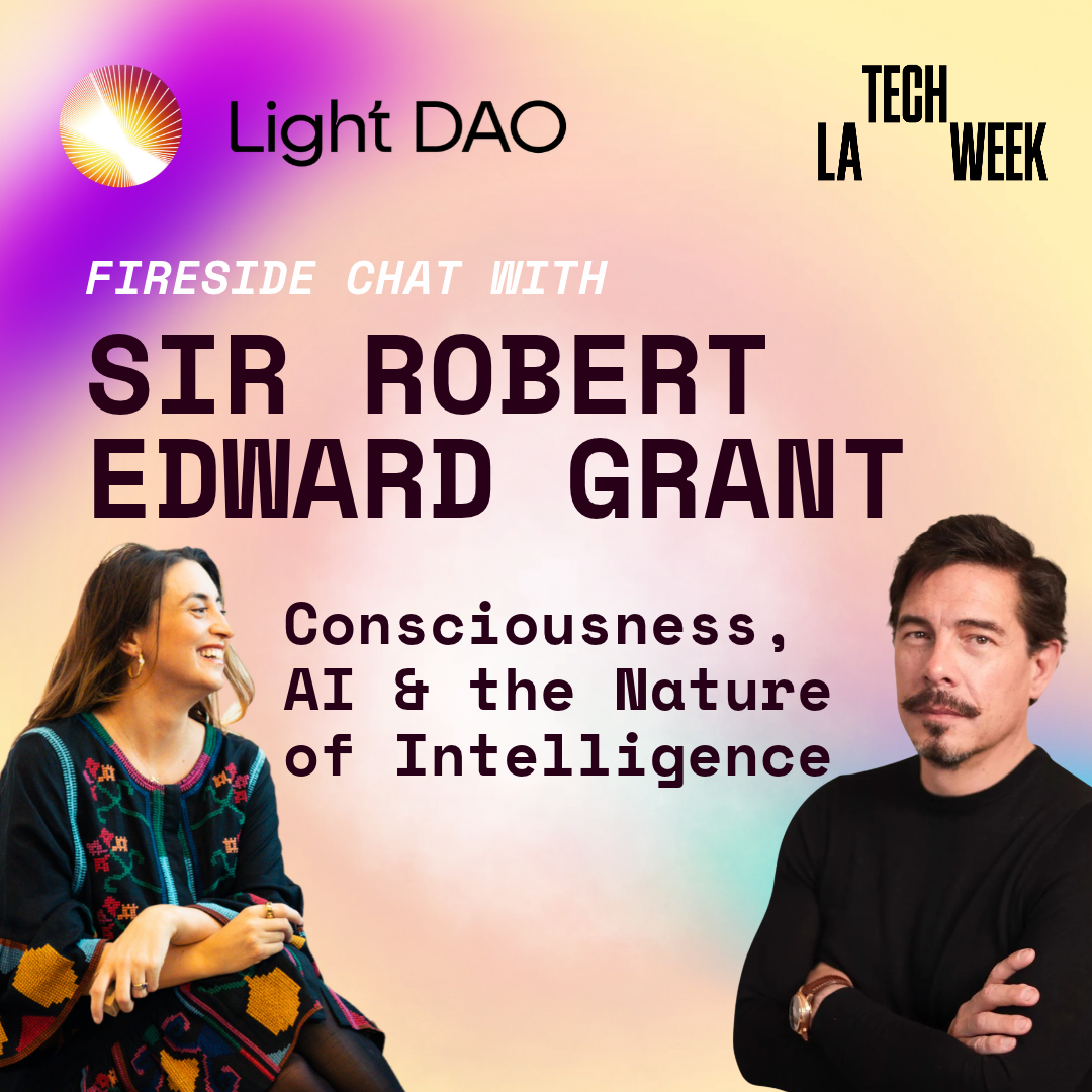 Light Dao Salon: Свідомість та ШІ: Розмова з сером Робертом Едвардом Грантом - ТЕХНІЧНИЙ ТИЖДЕНЬ (ЛА)