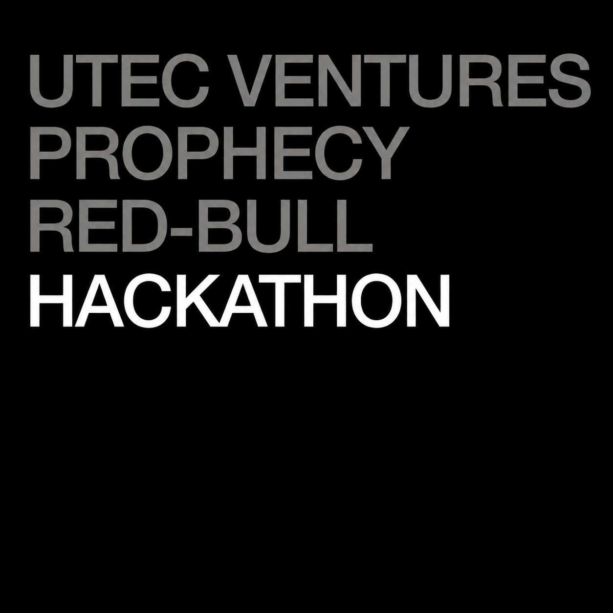 UTEC VENTURES, PROPHECY, REDBULL, HACKATHON 01