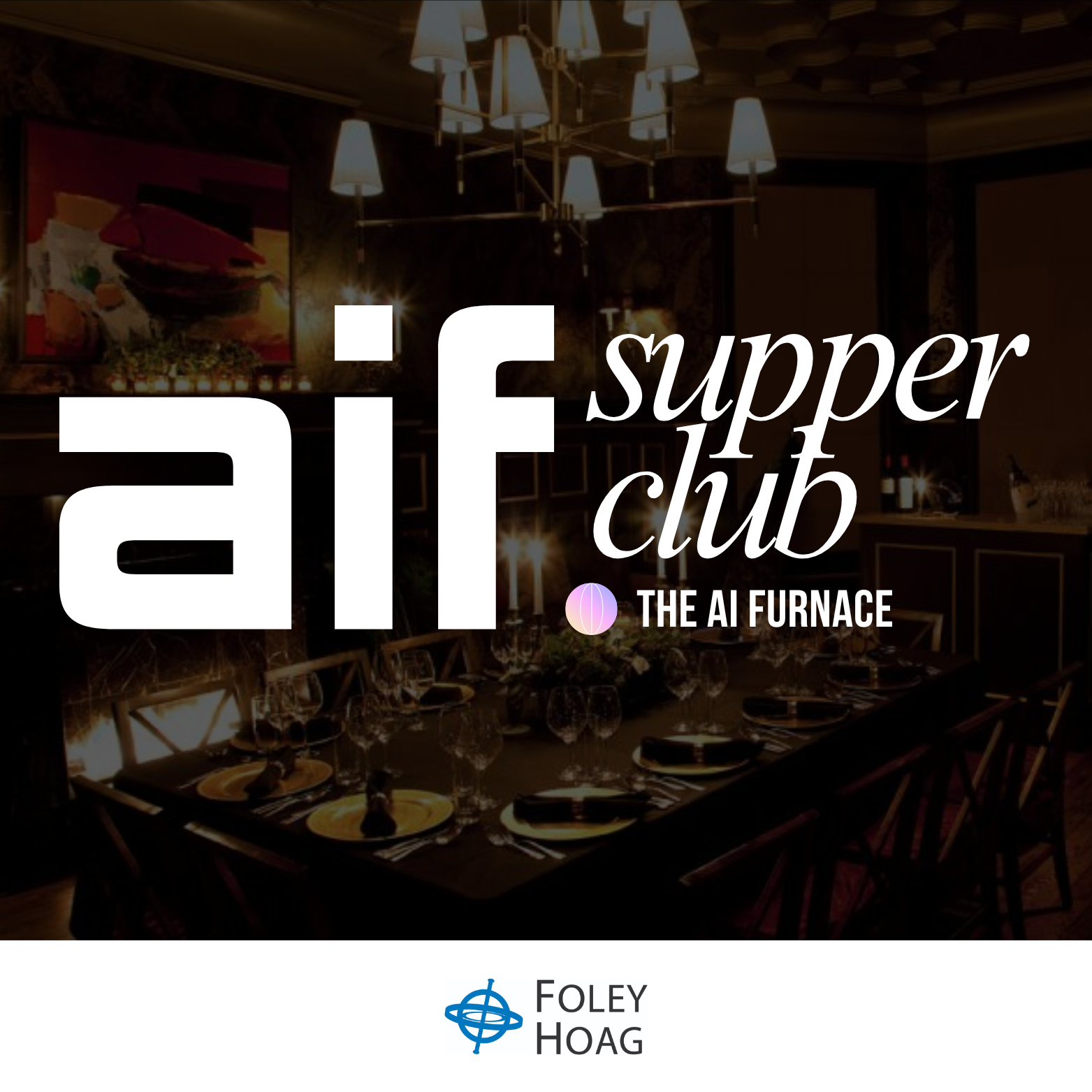 AI Founders Supper Club (Hosted by The AI Furnace)