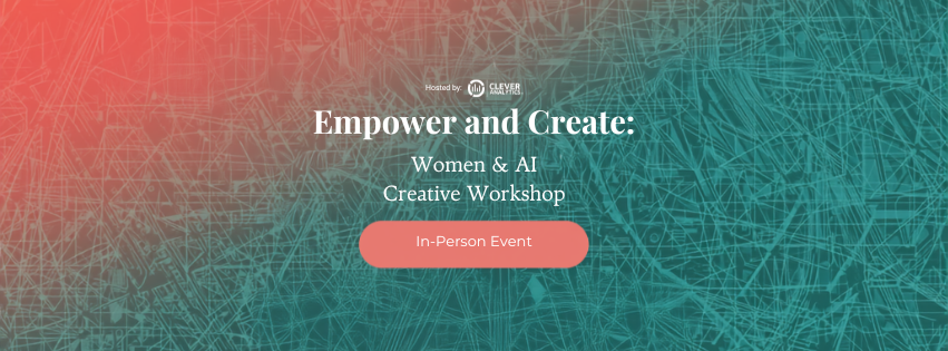 Women & AI Creative Workshop