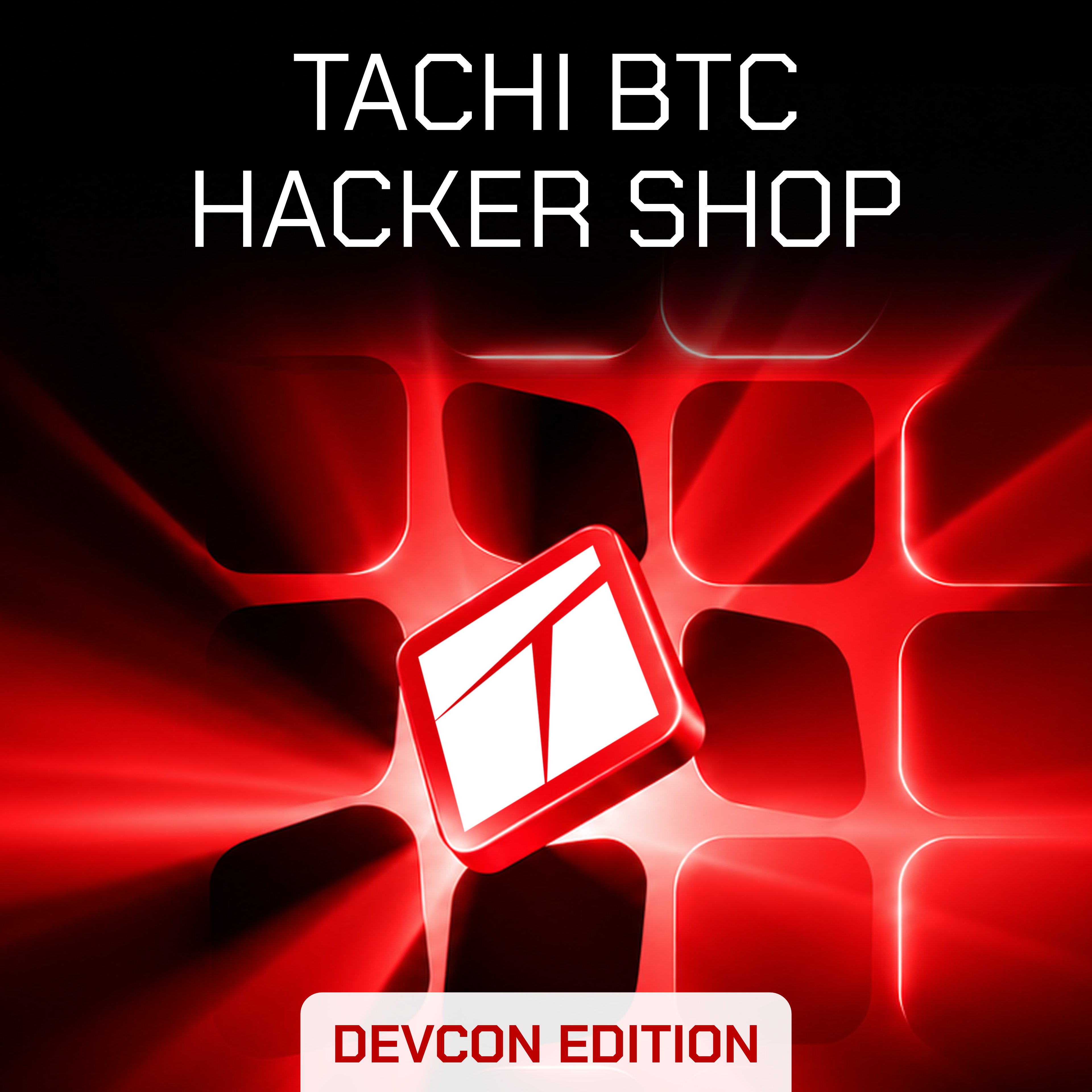 Tachi BTC Hacker Shop - Devcon Edition