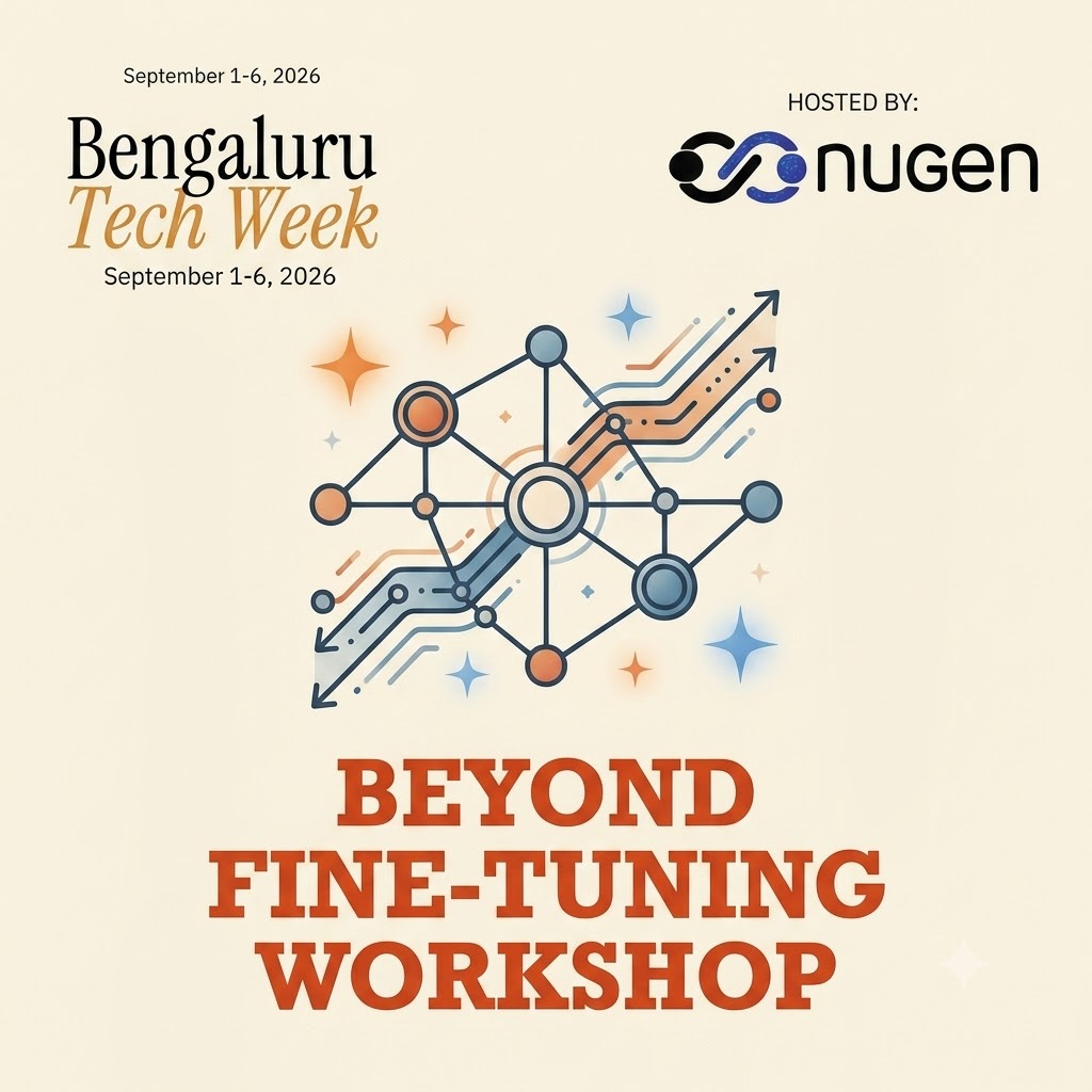 Beyond Fine-Tuning Workshop: Align LLMs to your domain-specific challenges within minutes not months [ Bengaluru Tech Week ]