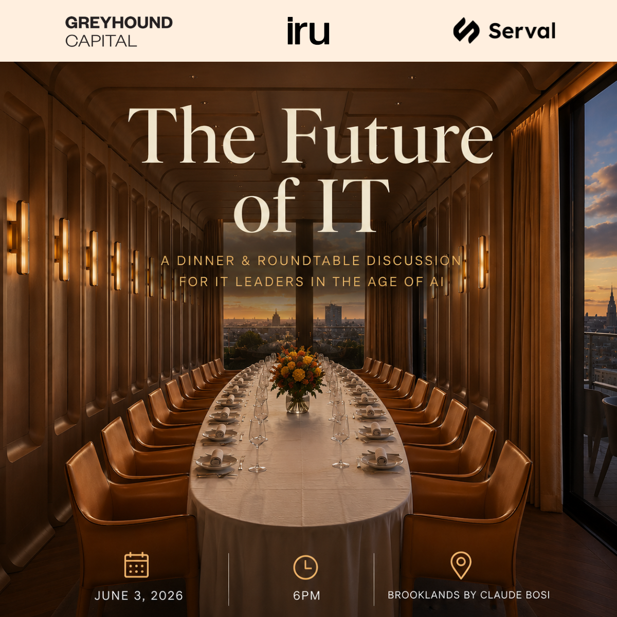 CIO roundtable on the future of IT: Hosted by Greyhound Capital, Iru, and Serval