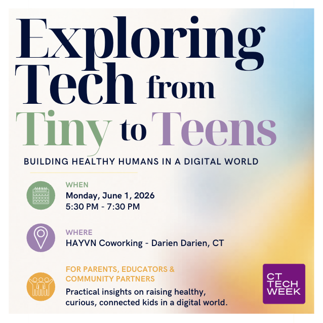 Cover art for #Exploring Tech from Tiny to Teens: Building Healthy Humans in a Digital World #CTTechWeek — HAYVN Coworking - Darien