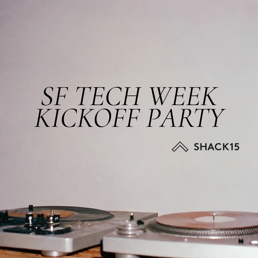 SF Tech Week Kickoff Party Shack15