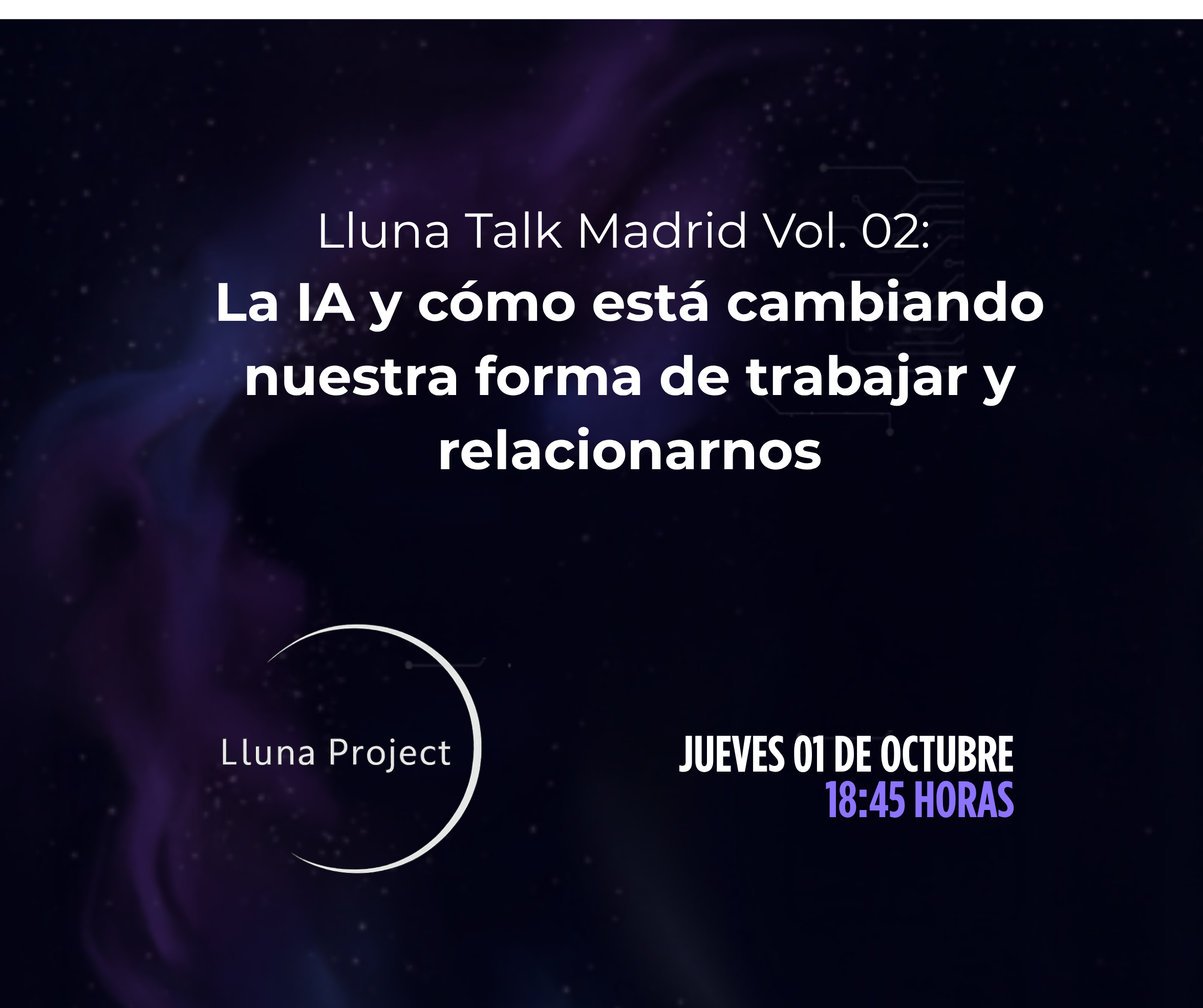 Lluna Talk Madrid: La IA y cómo está cambiando nuestra forma detrabajar y relacionarnos
