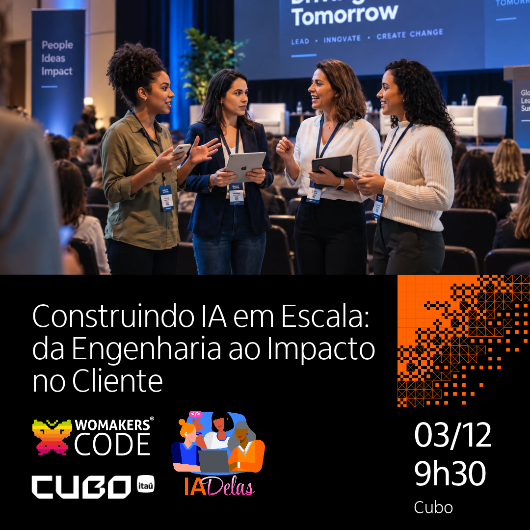 Construindo IA em Escala: da Engenharia ao Impacto no Cliente