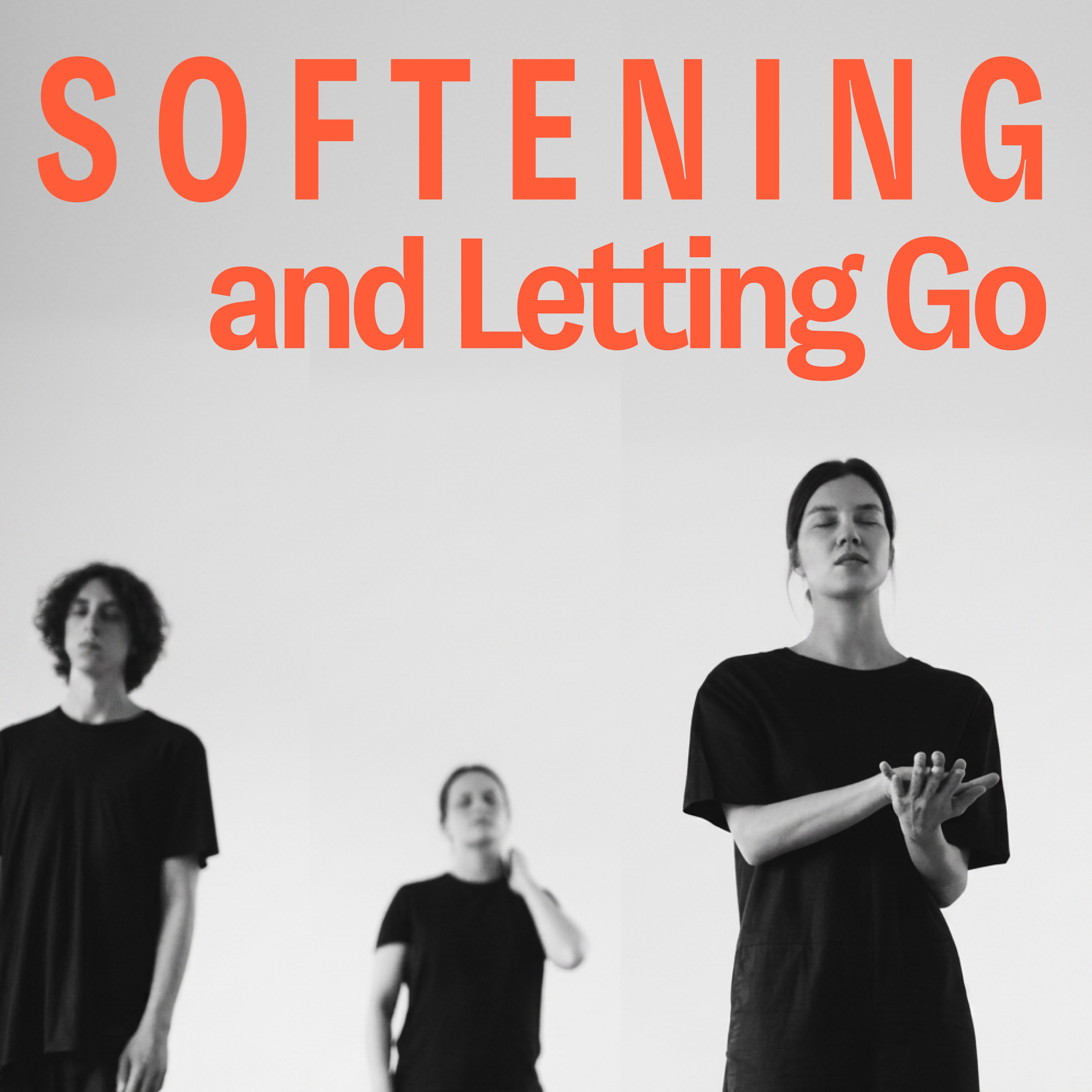 Body Awareness Practice: Softening and Letting go