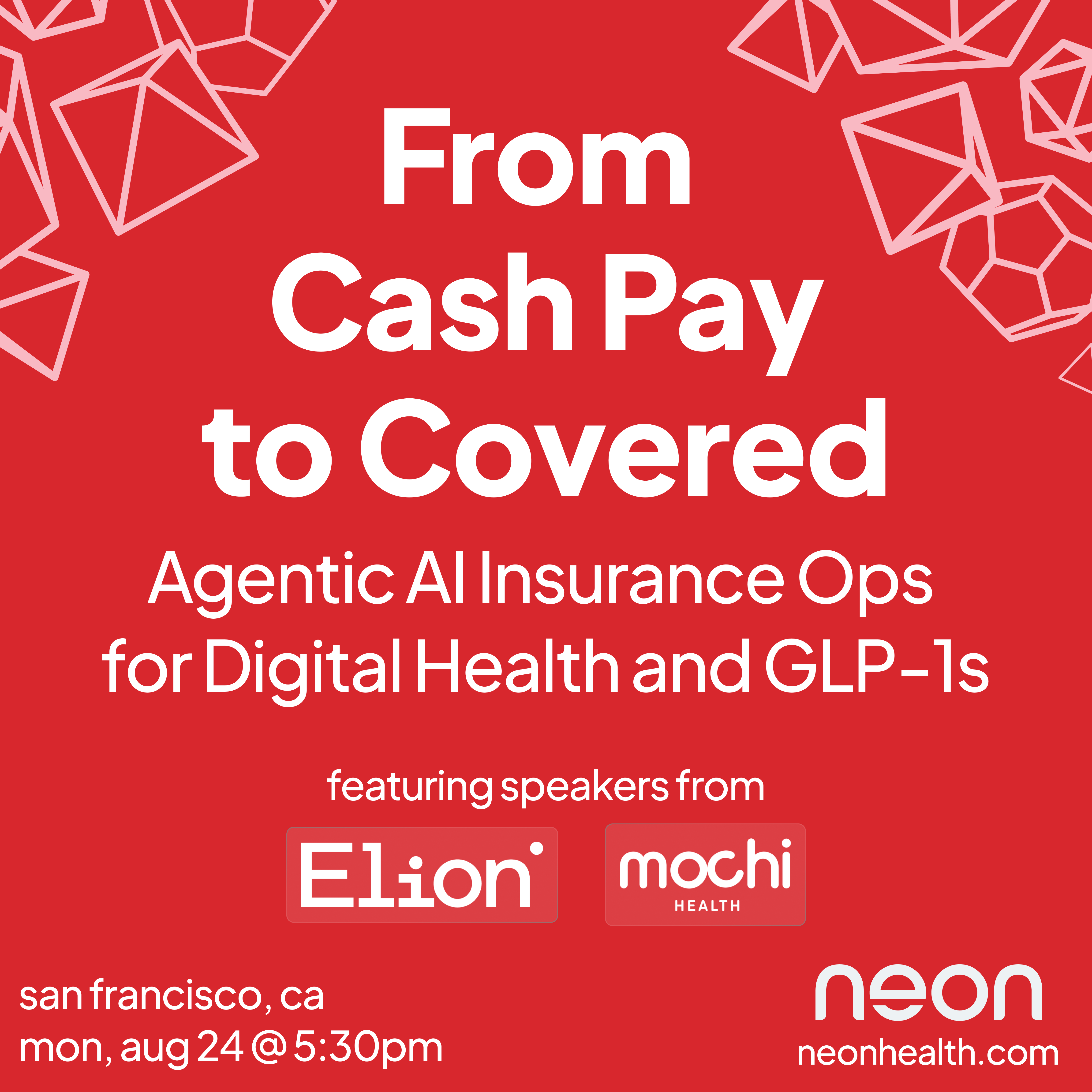 Cash Pay to Covered: Agentic Insurance Ops for GLP-1s w/ Neon, Mochi & Elion