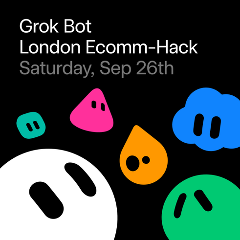 Grok Bot Commerce London Hackathon