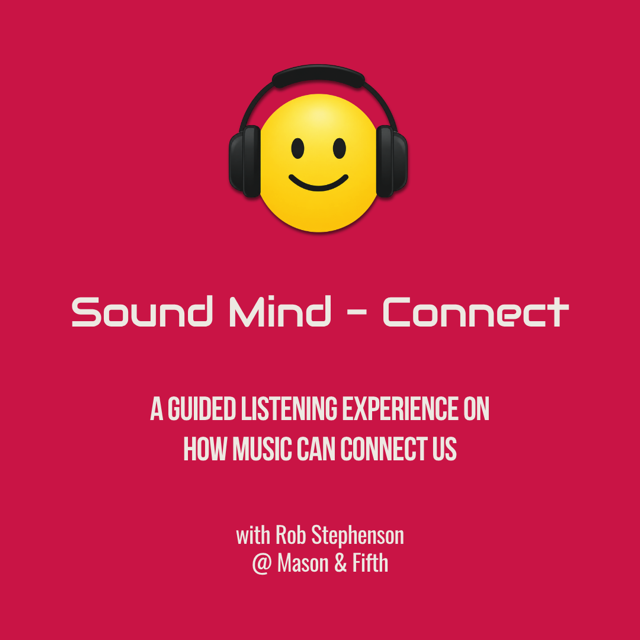 Connected – A Guided Listening Experience with Rob Stephenson