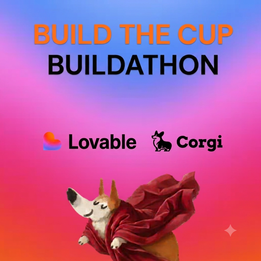 Build the Cup: Lovable x Corgi Buildathon