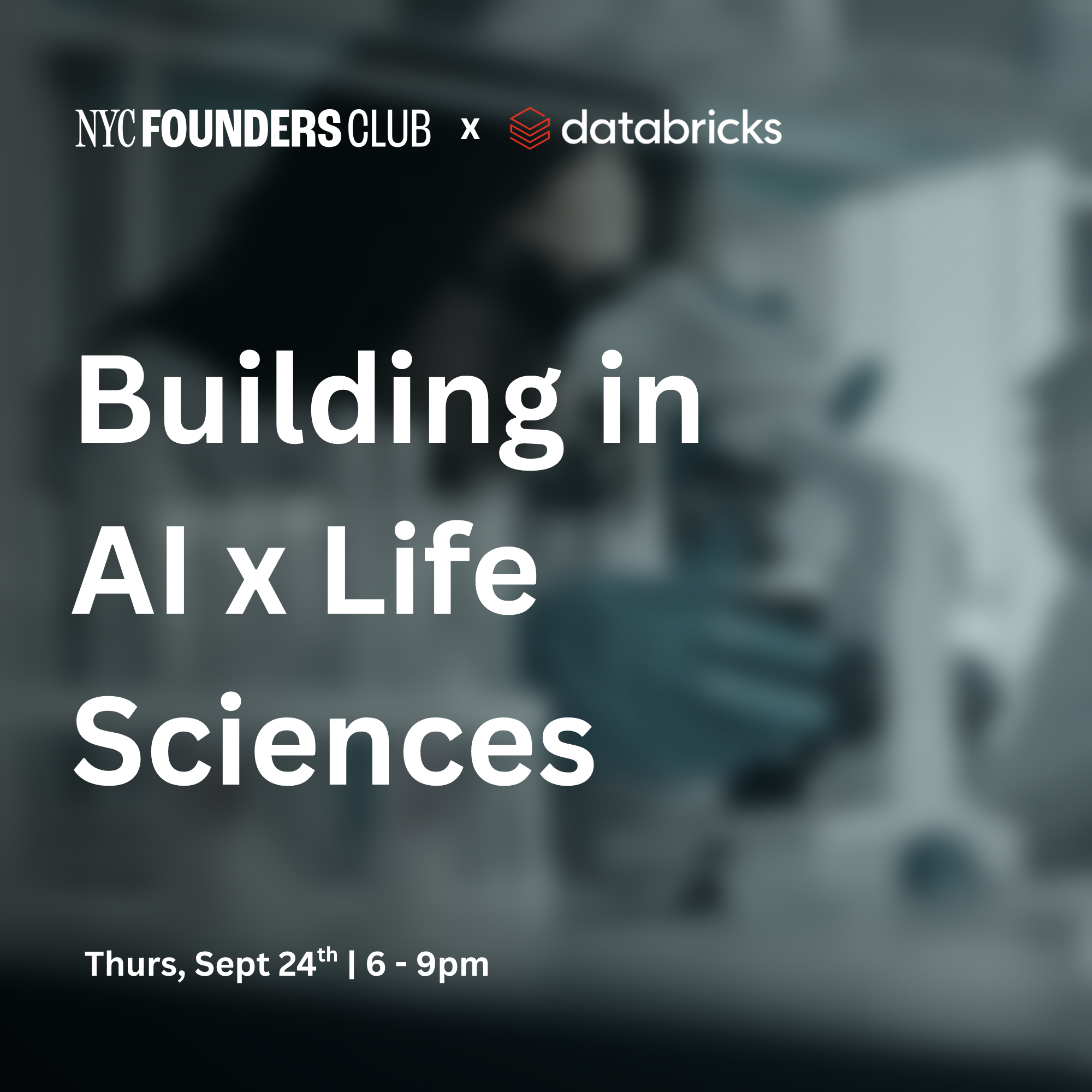 NYC Founders Club x Databricks: Building in AI × Life Sciences
