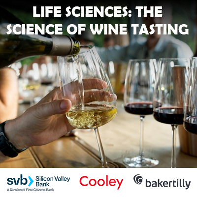 Life Sciences: The Science of Wine Tasting | SVB, Cooley, and Baker Tilly