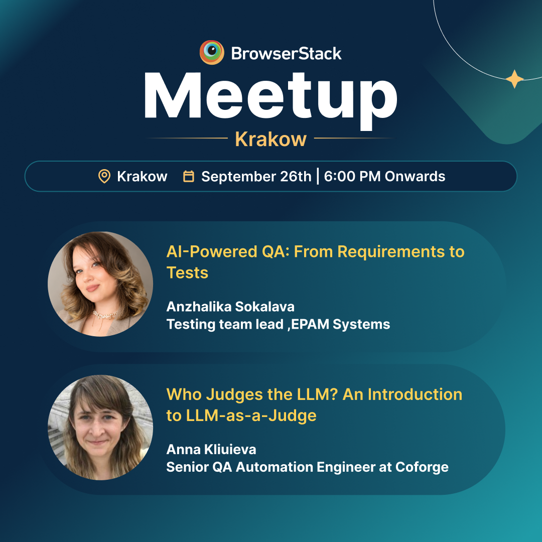 BrowserStack Meetup Krakow: AI-Powered QA & LLM Evaluation | Krakow Meetup