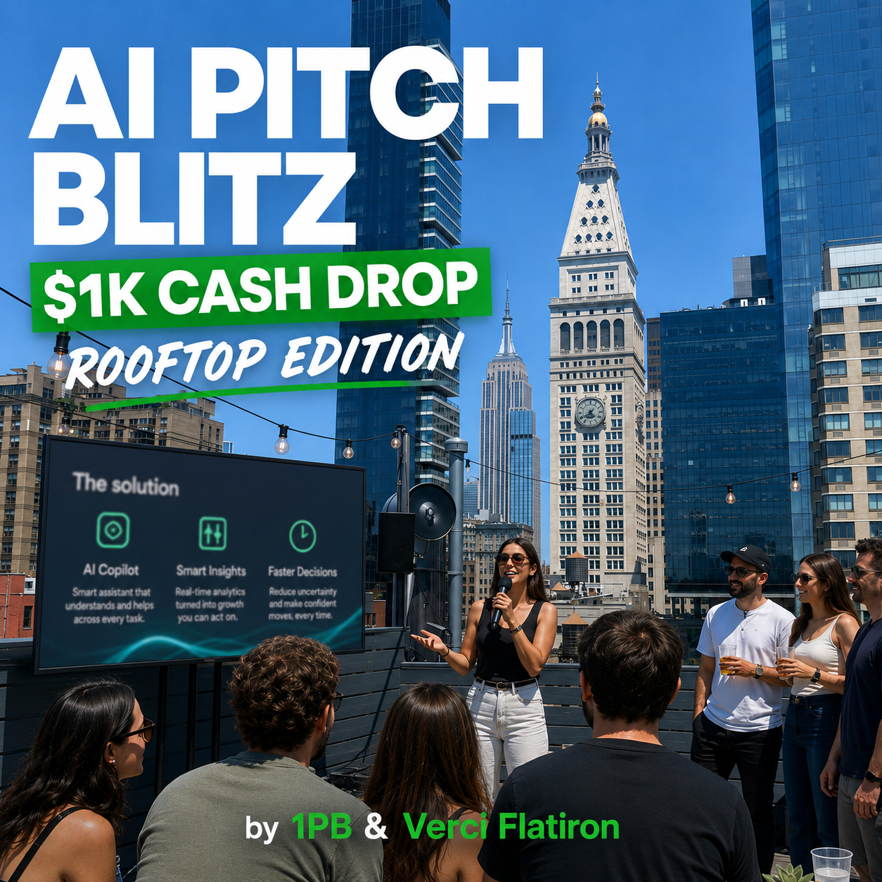 AI Pitch Blitz: $1K Cash Drop Rooftop Edition | by 1PB.org and Verci