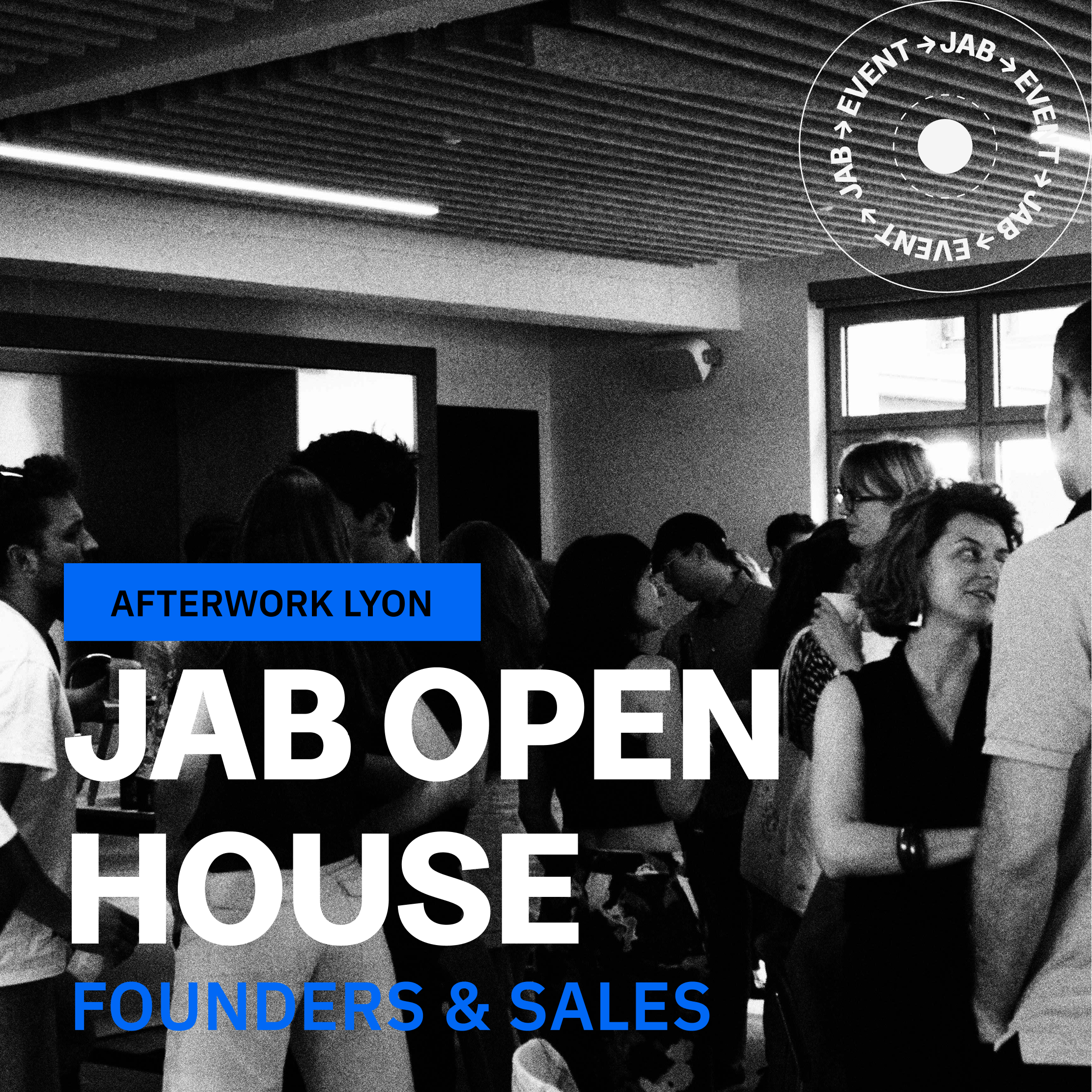 LYON JAB OPEN HOUSE #1 - Founders & sales