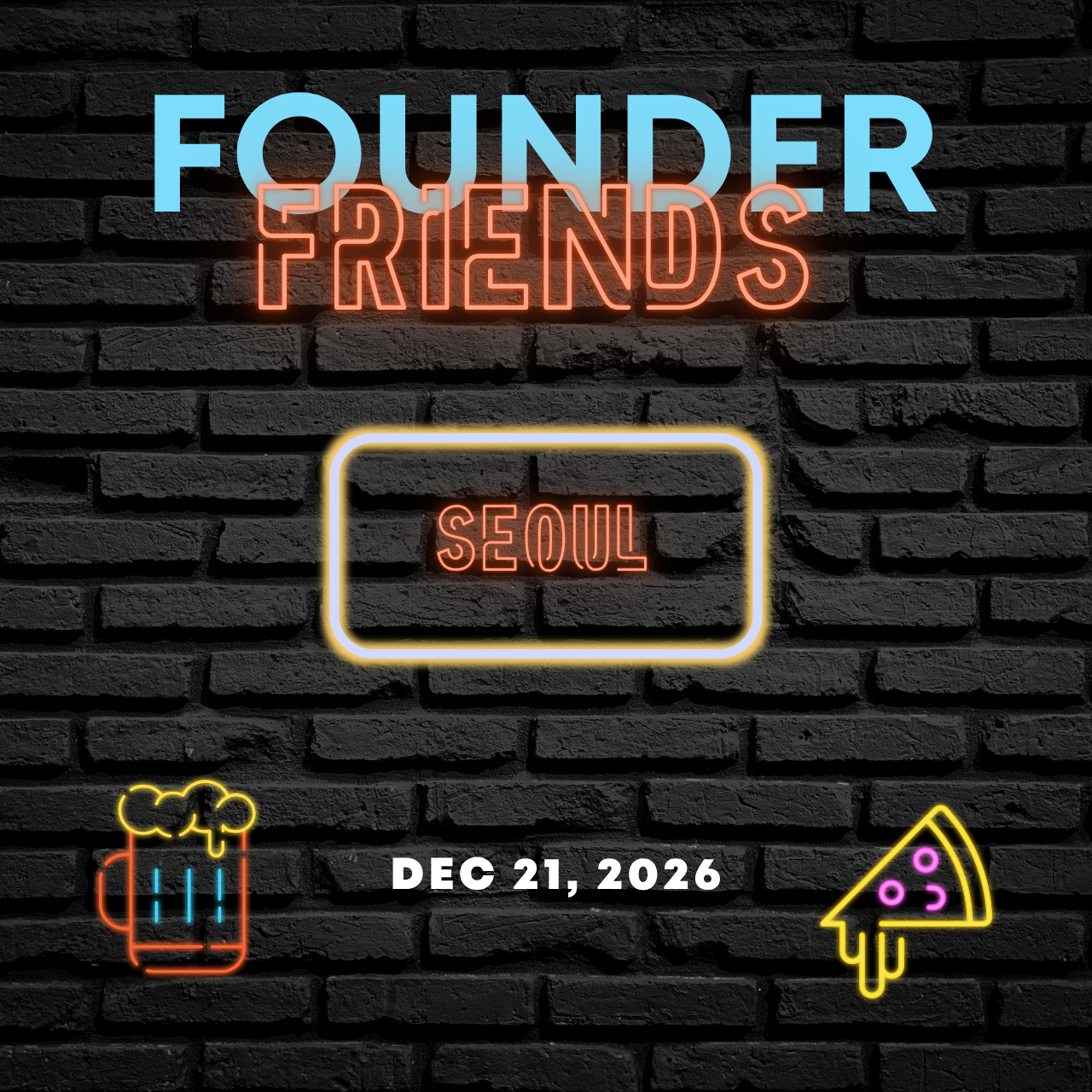 (TENTATIVE) Founder Friends Seoul