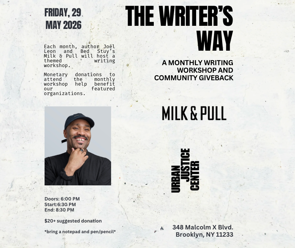 Cover art for #The Writer’s Way — Milk & Pull Bed Stuy