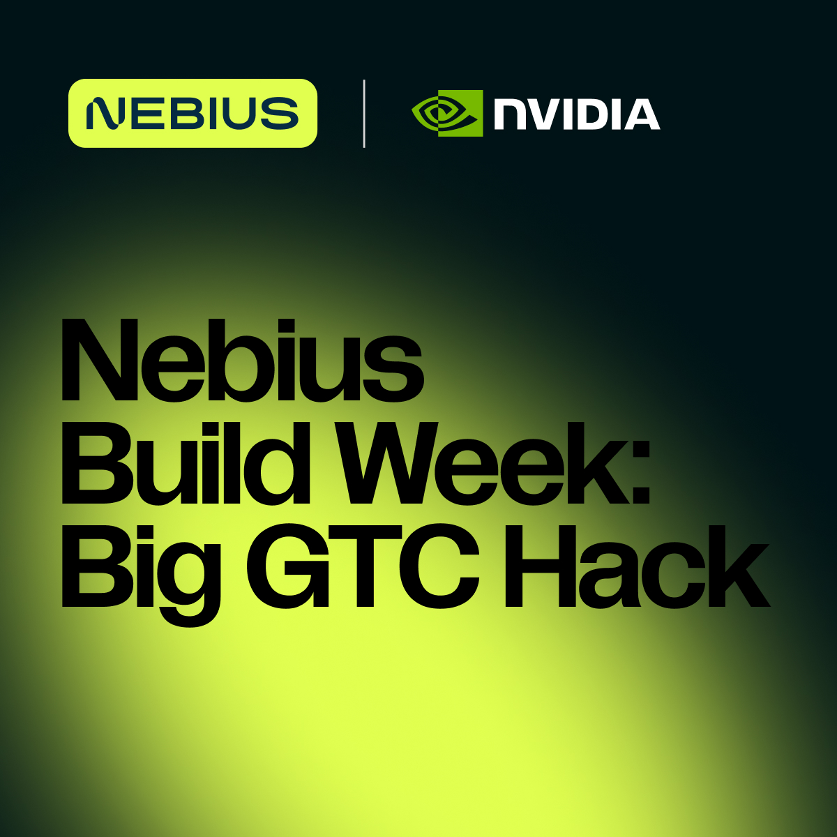 Nebius Build Week Hackathon in partnership with NVIDIA