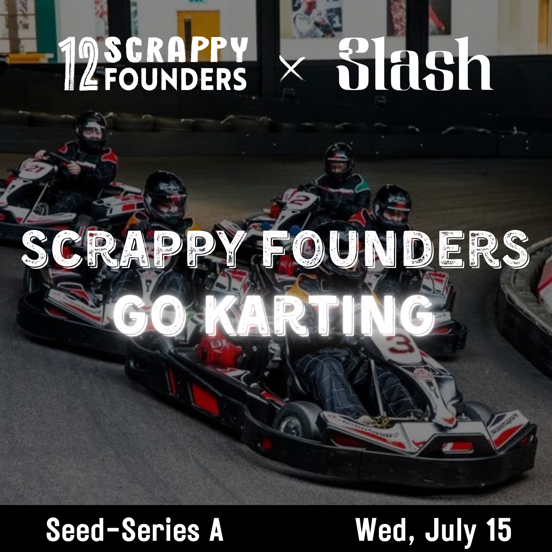 Scrappy AI Founders Go Karting (seed to series A)