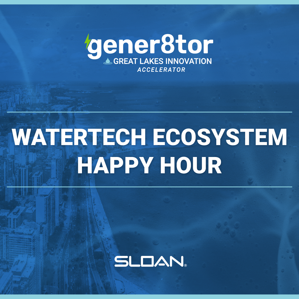 En Tap en Sloan: Hora Feliz del Ecosistema WaterTech