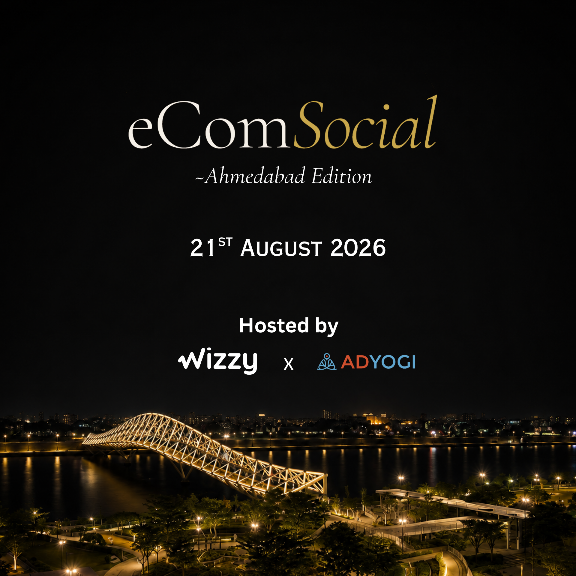 eComSocial~ Édition Ahmedabad (par Wizzy.ai x Adyogi)