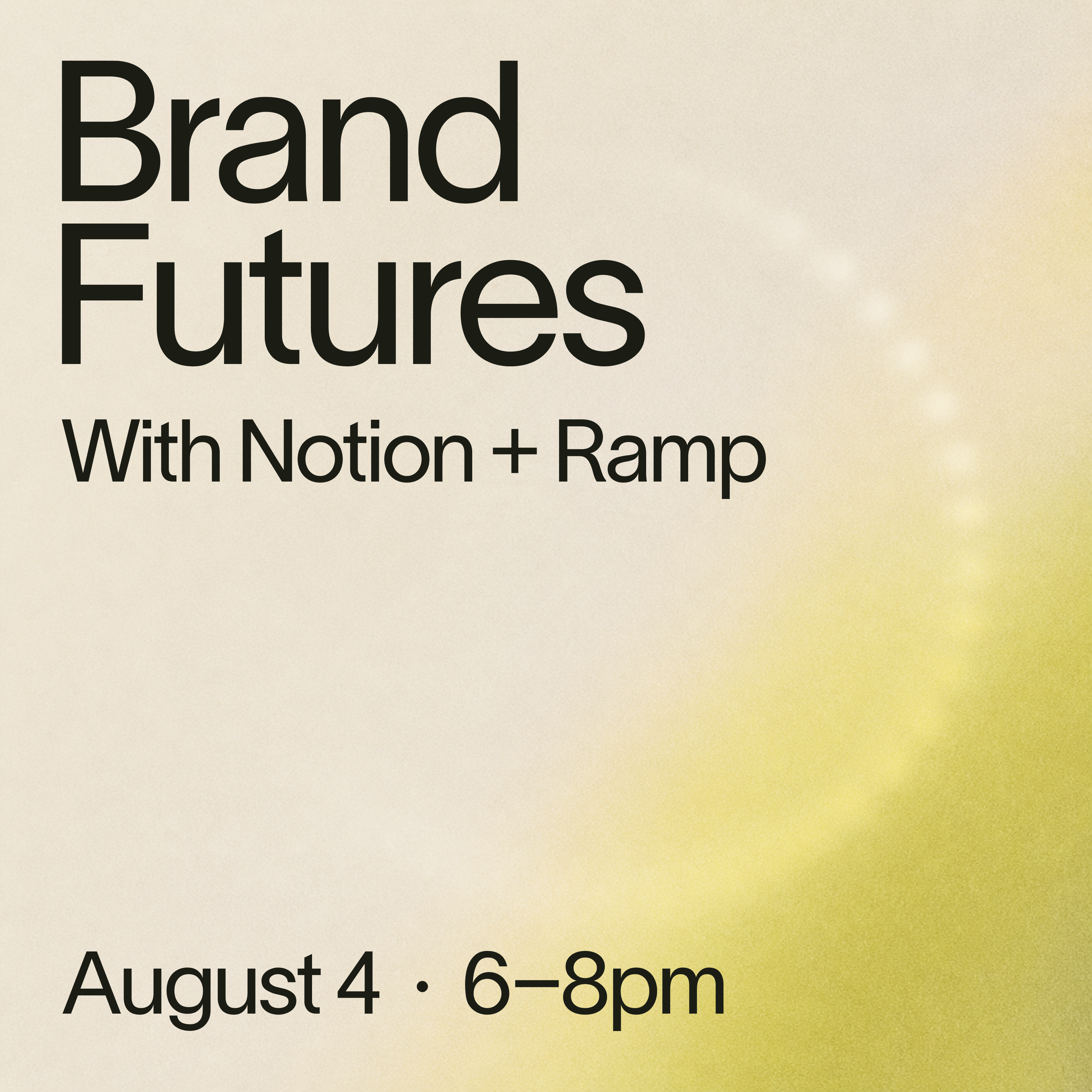 Brand Futures with Notion + Ramp