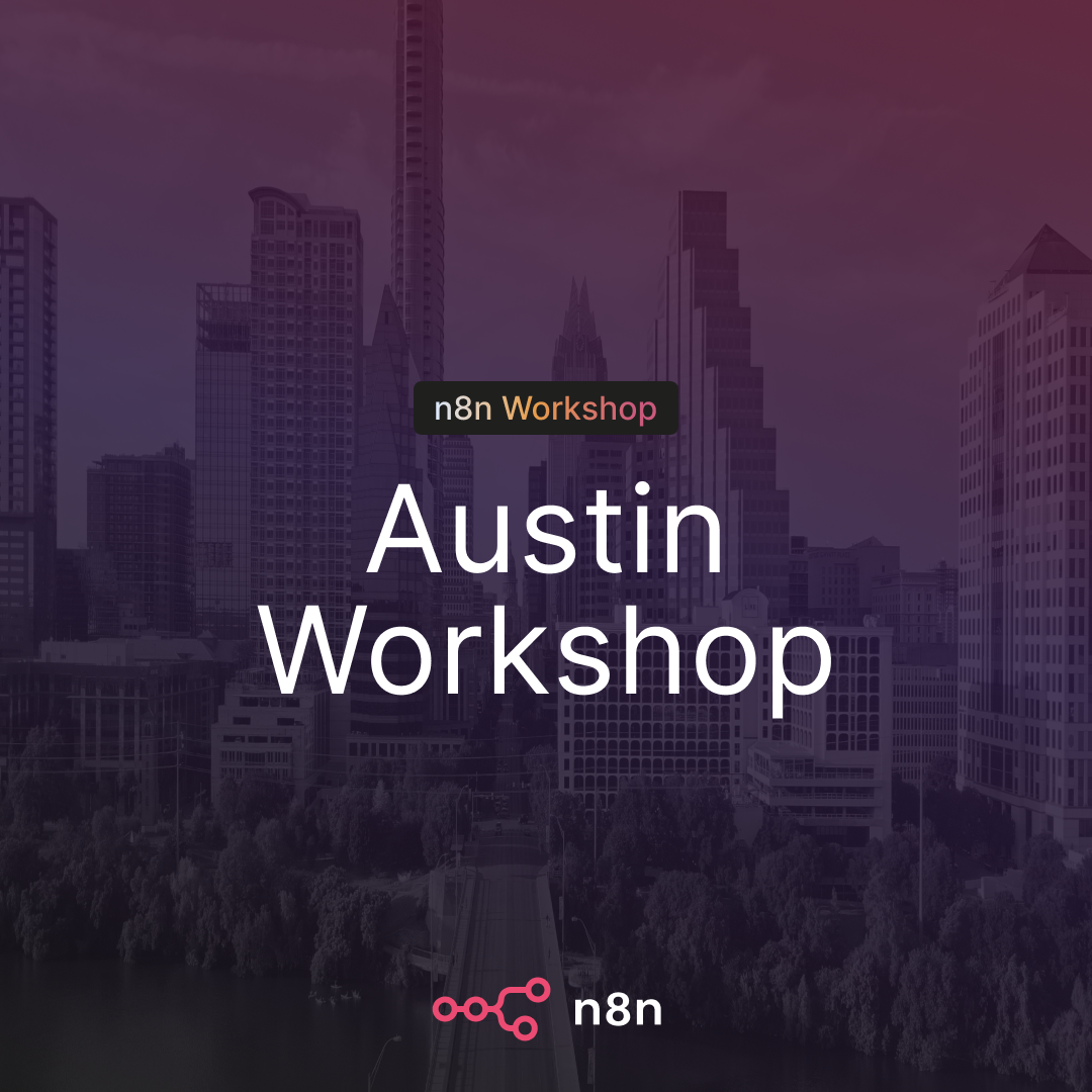 n8n Workshop Austin: Map Before You Build, An n8n Build Night