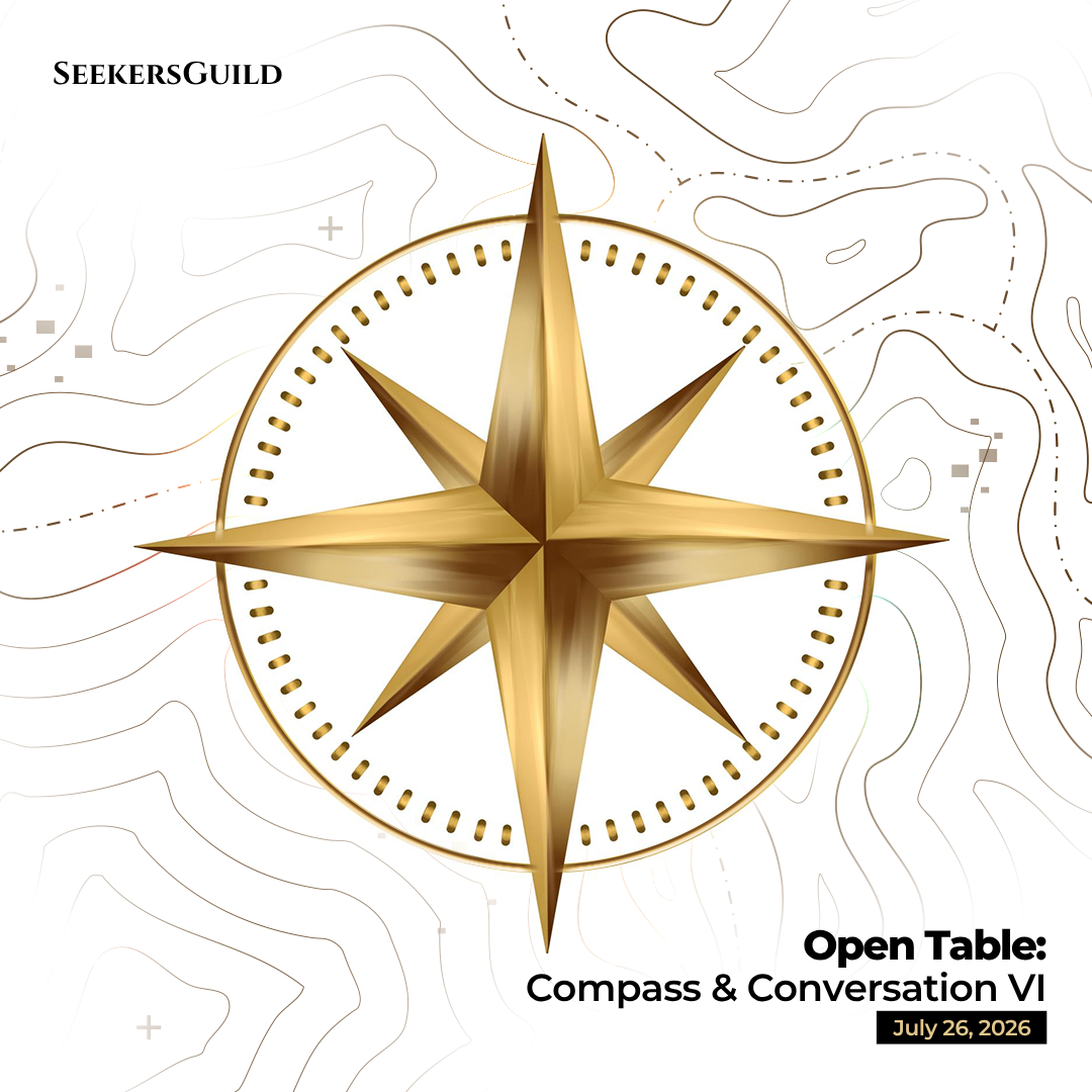 Seekers Guild Open Table: Compass & Conversation VI