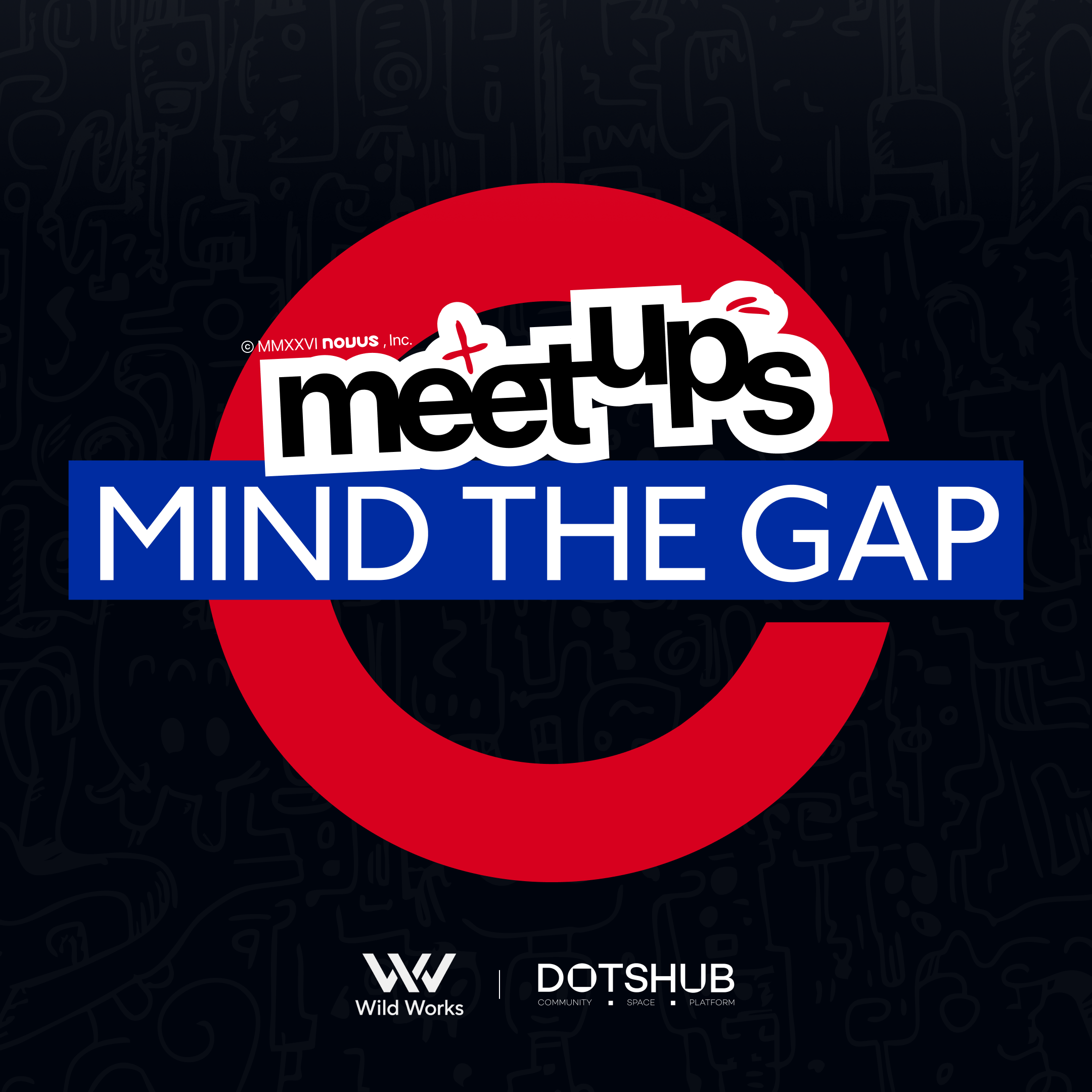 Novus Meetups: Mind the Gap