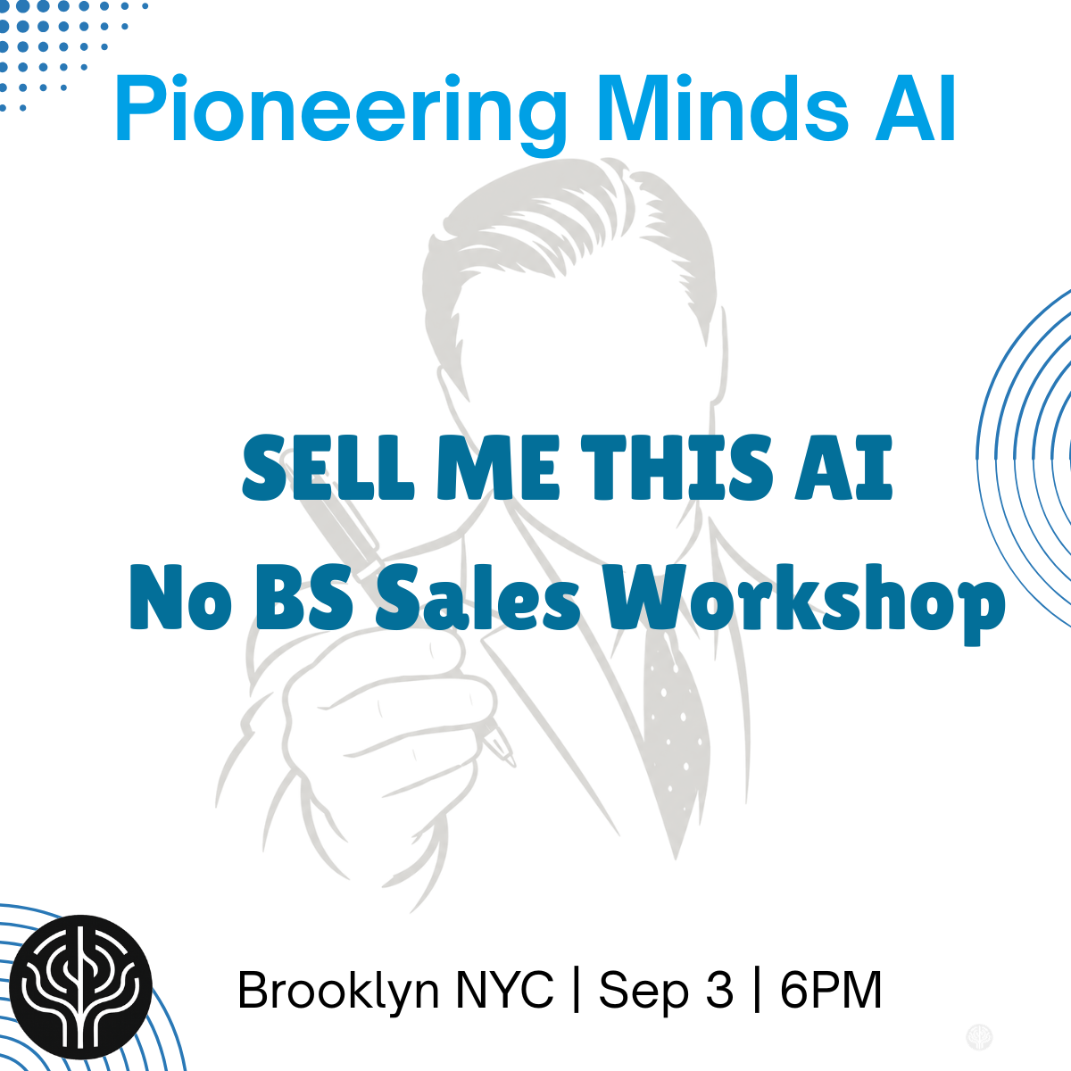 PMAI: Sell Me This AI - A No BS Sales Workshop