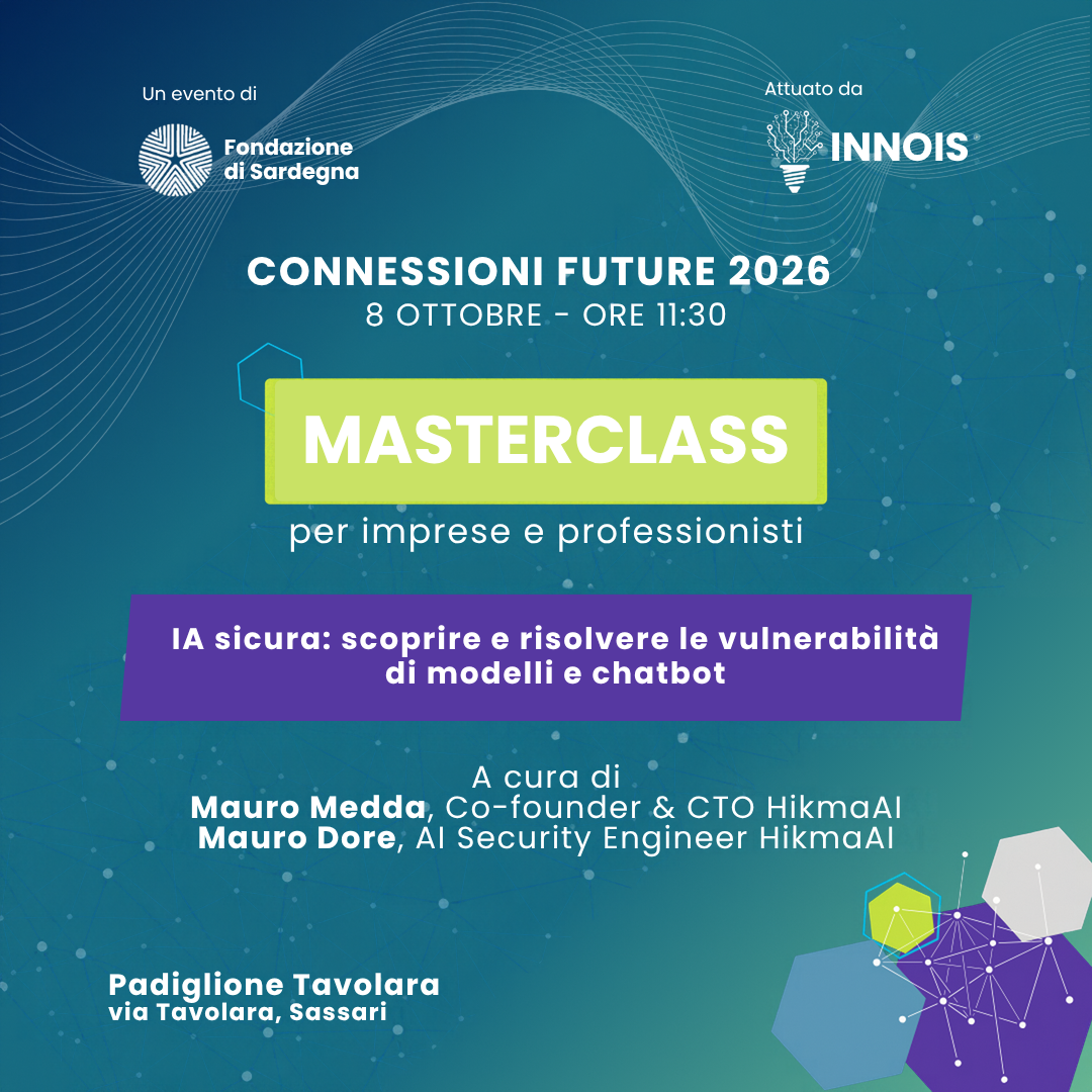Masterclass "IA sicura: scoprire e risolvere le vulnerabilità di modelli e chatbot"