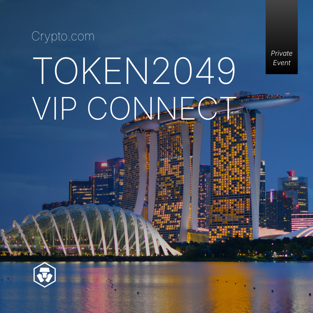Token2049 VIP Connect, Crypto.com
