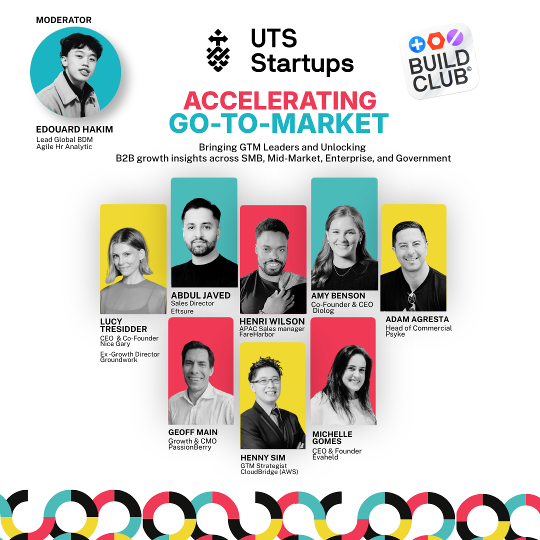 Accelerating GTM: Growth Panel for Startups - UTS Startups x BuildClub