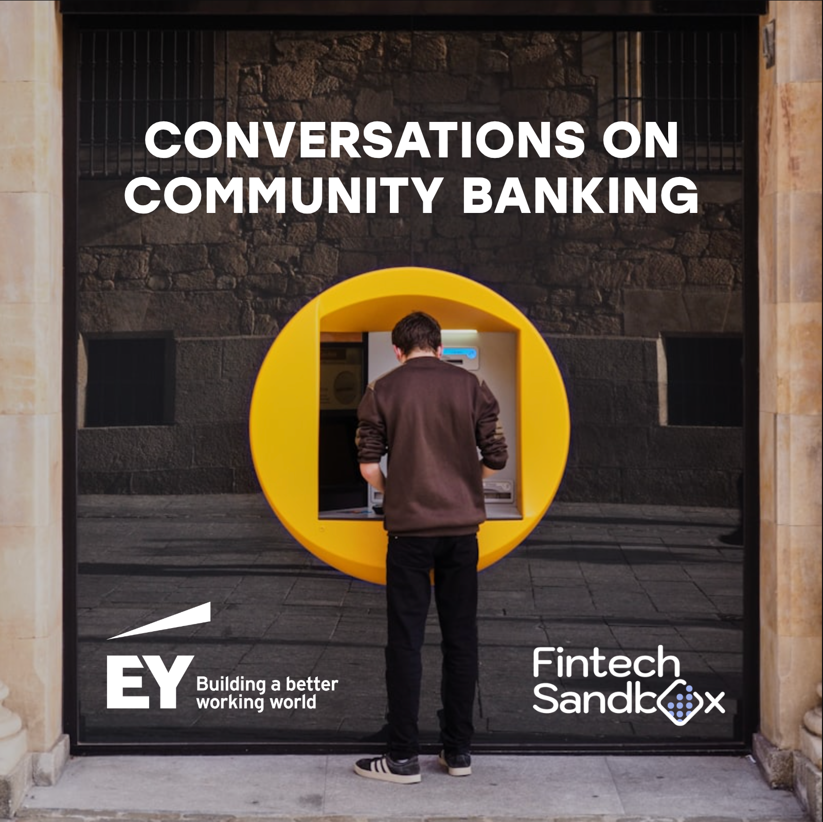 Conversations on Community Banking: An Evening with EY and Fintech Sandbox