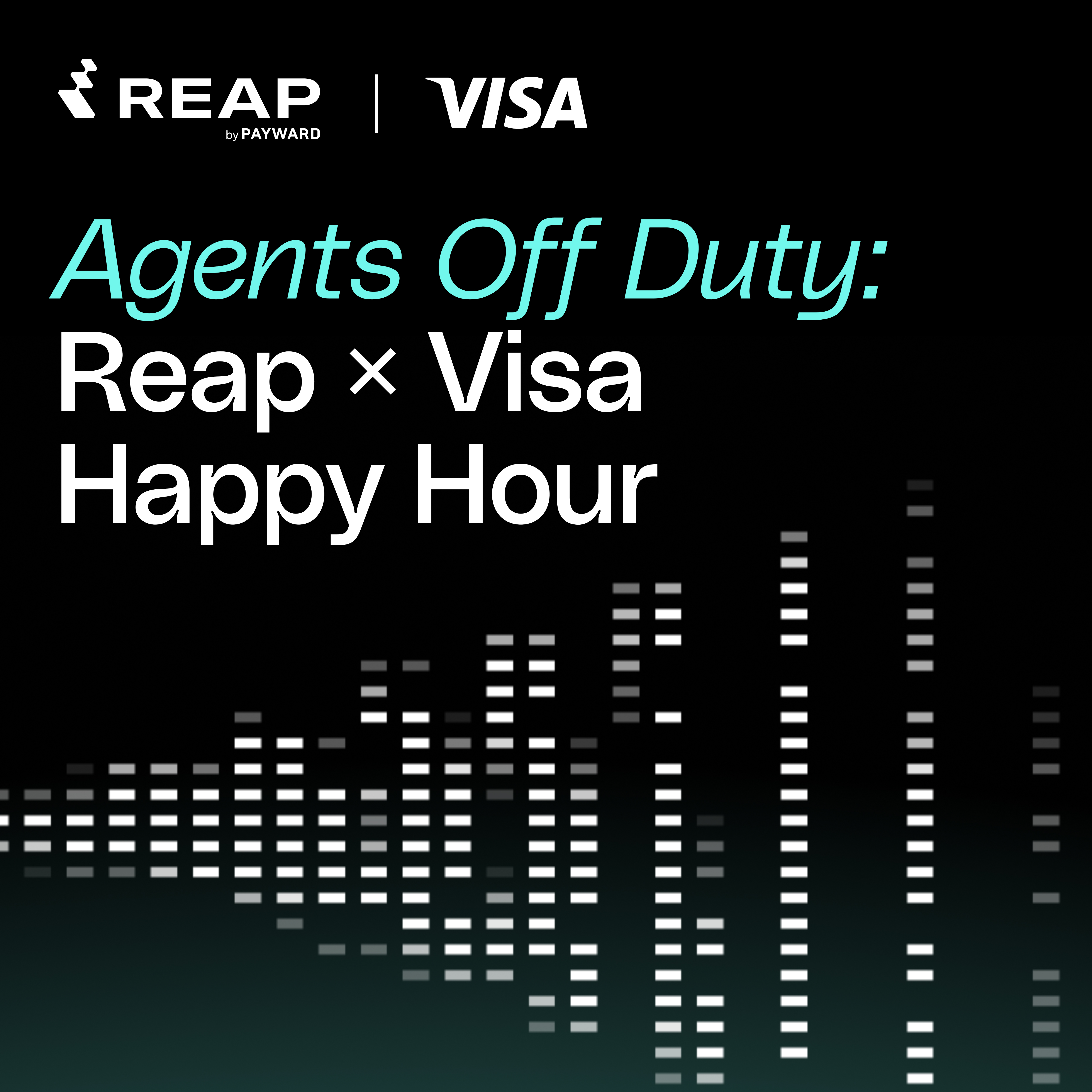 Agents Off Duty:Reap × Visa 欢乐时光