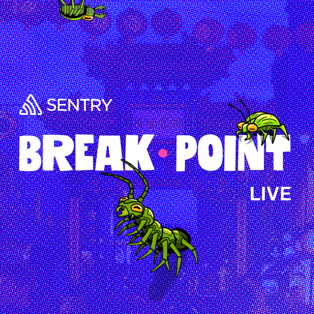 Last Call of Summer in Chinatown: Breakpoint LIVE with Sentry