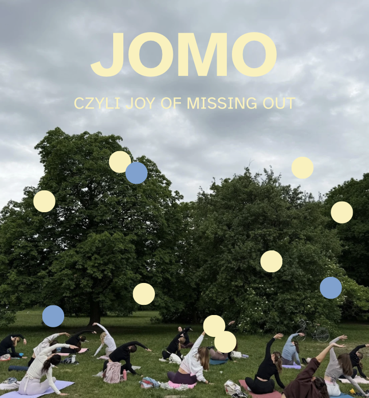 Varsovia Society | JOMO, czyli joy of missing out