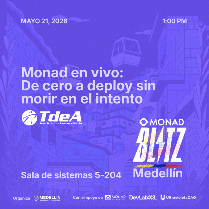 Monad en vivo: de cero a deploy sin morir en el intento🛠