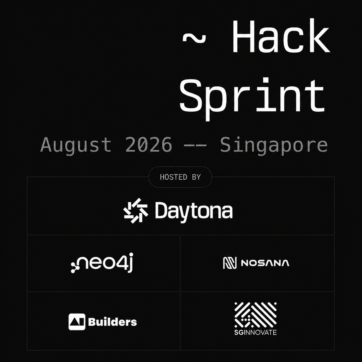 Daytona HackSprint Singapore - August, 2026